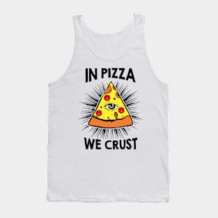 In Pizza We Crust v2 Tank Top